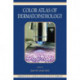 Color Atlas of Dermatopathology