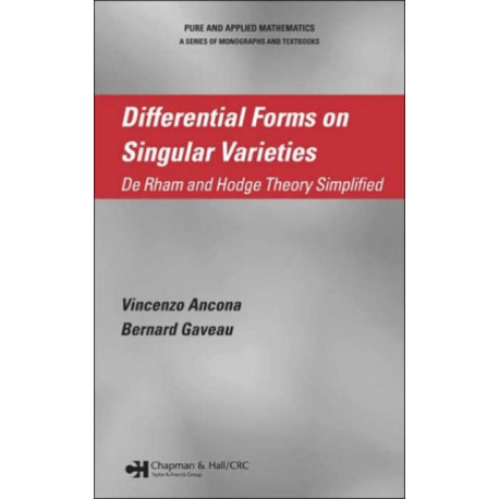 Differential Forms on Singular Varieties: De Rham and Hodge Theory Simplified
