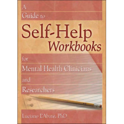 A Guide to Self-Help Workbooks for Mental Health Clinicians and Researchers