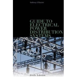 Guide to Electrical Power Distribution Systems, Sixth Edition