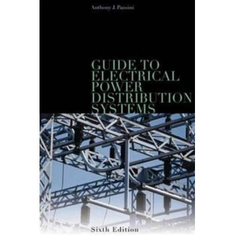 Guide to Electrical Power Distribution Systems, Sixth Edition