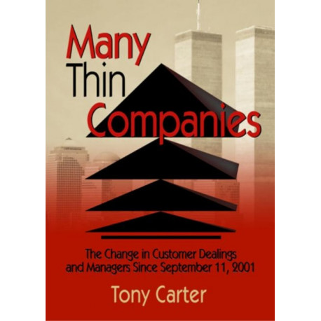 Many Thin Companies: The Change in Customer Dealings and Managers Since September 11, 2001