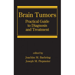Brain Tumors: Practical Guide to Diagnosis and Treatment