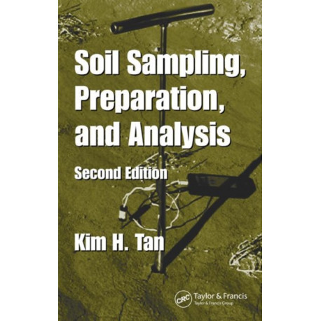 Soil Sampling, Preparation, and Analysis