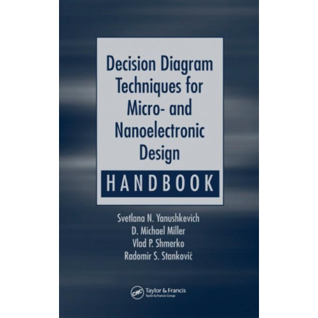 Decision Diagram Techniques for Micro- and Nanoelectronic Design Handbook