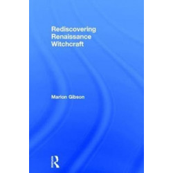 Rediscovering Renaissance Witchcraft