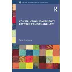 Constructing Sovereignty between Politics and Law
