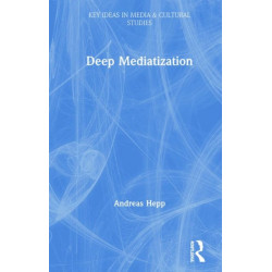 Deep Mediatization