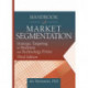 Handbook of Market Segmentation: Strategic Targeting for Business and Technology Firms, Third Edition