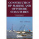 Construction of Marine and Offshore Structures