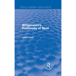 Wittgenstein's Philosophy of Mind (Routledge Revivals)