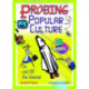 Probing Popular Culture: On and Off the Internet