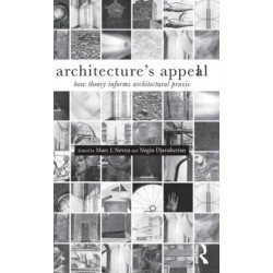 Architecture's Appeal: How Theory Informs Architectural Praxis
