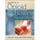 Handbook of Opioid Bowel Syndrome