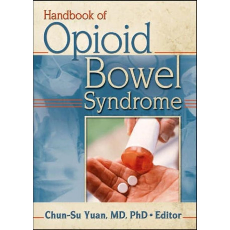 Handbook of Opioid Bowel Syndrome