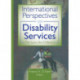 International Perspectives on Disability Services: The Same But Different