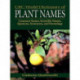 CRC World Dictionary of Plant Names: Common Names, Scientific Names, Eponyms, Synonyms, and Etymology