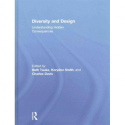 Diversity and Design: Understanding Hidden Consequences