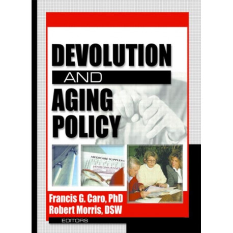 Devolution and Aging Policy