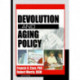 Devolution and Aging Policy