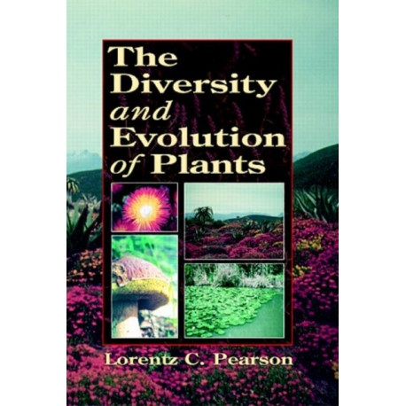 The Diversity and Evolution of Plants