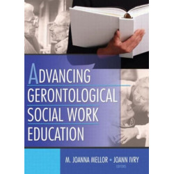 Advancing Gerontological Social Work Education