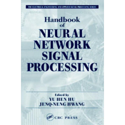 Handbook of Neural Network Signal Processing