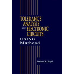 Tolerance Analysis of Electronic Circuits Using MATHCAD