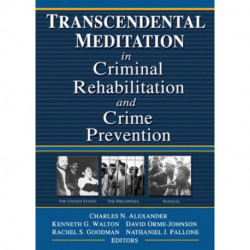 Transcendental Meditation® in Criminal Rehabilitation and Crime Prevention