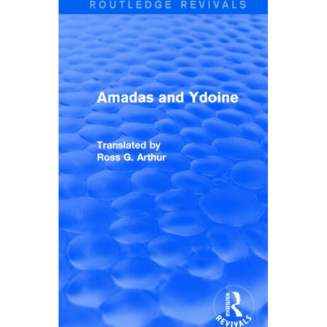 Amadas and Ydoine (Routledge Revivals)