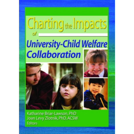 Charting the Impacts of University-Child Welfare Collaboration