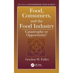Food, Consumers, and the Food Industry: Catastrophe or Opportunity?