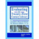 Evaluating the Twenty-First Century Library: The Association of Research Libraries New Measures Initiative, 1997-2001