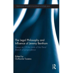 The Legal Philosophy and Influence of Jeremy Bentham: Essays on 'Of the Limits of the Penal Branch of Jurisprudence'