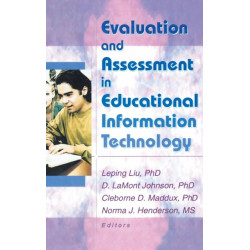Evaluation and Assessment in Educational Information Technology