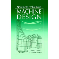 Nonlinear Problems in Machine Design