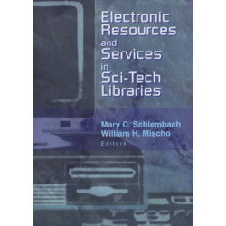 Electronic Resources and Services in Sci-Tech Libraries