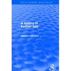 A History of Earliest Italy (Routledge Revivals)