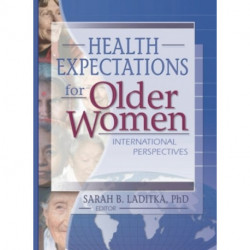 Health Expectations for Older Women: International Perspectives