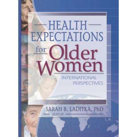 Health Expectations for Older Women: International Perspectives