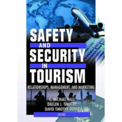 Safety and Security in Tourism: Relationships, Management, and Marketing