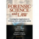 Forensic Science and Law: Investigative Applications in Criminal, Civil and Family Justice