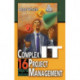 Complex IT Project Management: 16 Steps to Success