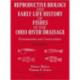 Reproductive Biology and Early Life History of Fishes in the Ohio River Drainage: Elassomatidae and Centrarchidae, Volume 6