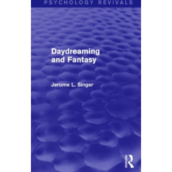 Daydreaming and Fantasy (Psychology Revivals)
