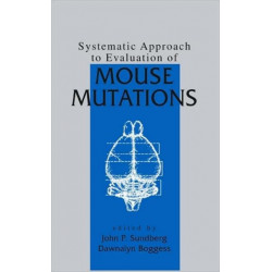 Systematic Approach to Evaluation of Mouse Mutations