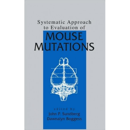 Systematic Approach to Evaluation of Mouse Mutations