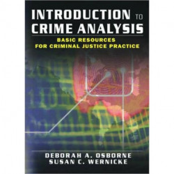 Introduction to Crime Analysis: Basic Resources for Criminal Justice Practice