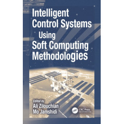 Intelligent Control Systems Using Soft Computing Methodologies