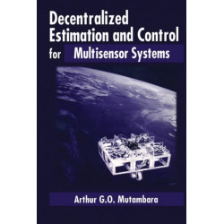 Decentralized Estimation and Control for Multisensor Systems